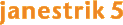 janestrik 5