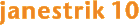 janestrik 10